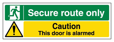 Secure Route Only Caution Alarmed Door