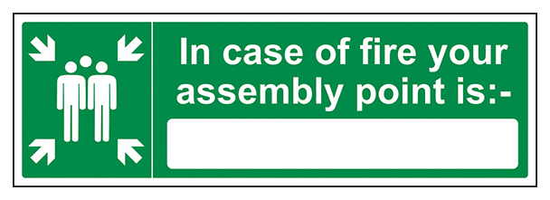 In Case Of Fire Your Assembly Point Is