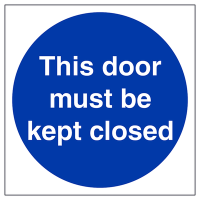 This Door Must Be Kept Closed