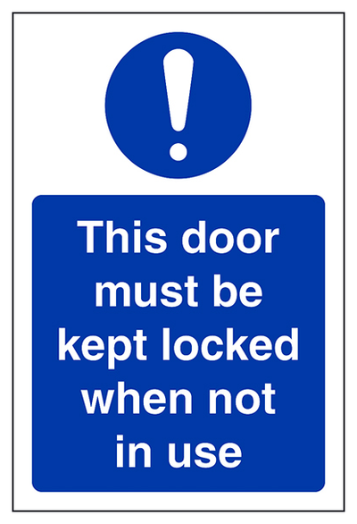 This Door To Be Kept Locked When Not In Use Portrait