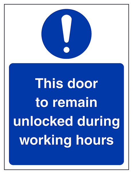 To Be Kept Unlocked During Working Hours Portrait