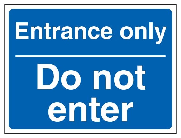 Entrance Only Do Not Enter Landscape Blue