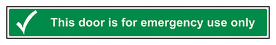 This Door Is For Emergency Use Long Landscape