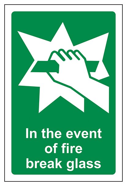 In The Event Of Fire Break Glass