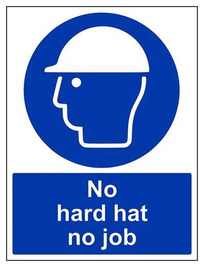 No Hard Hat No Job Portrait