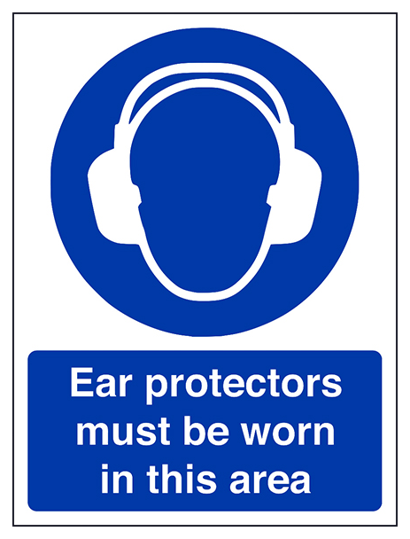 Ear Protectors Must Be Worn Portrait