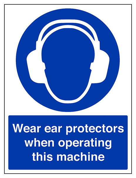 Wear Ear Protectors When Operating Portrait