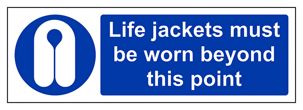 Life Jackets Must Be Worn Beyond This Point