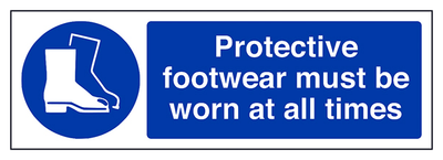 Protective Footwear Must Be Worn At All Times