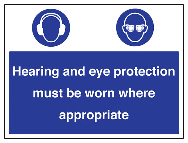 Hearing Eye Protection Must Be Worn