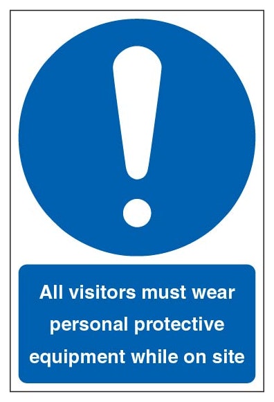 All Visitors Must Wear Personal Protective Equipment While On Site Portrait