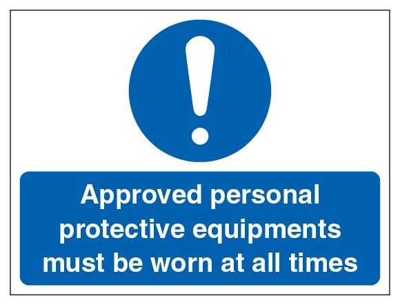 Approved Personal Protective Equipments Must Be Worn At All Times Landscape