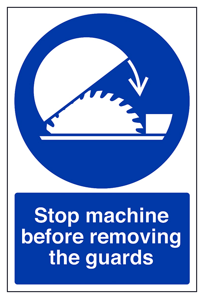 Stop Machine Before Removing Guard Portrait
