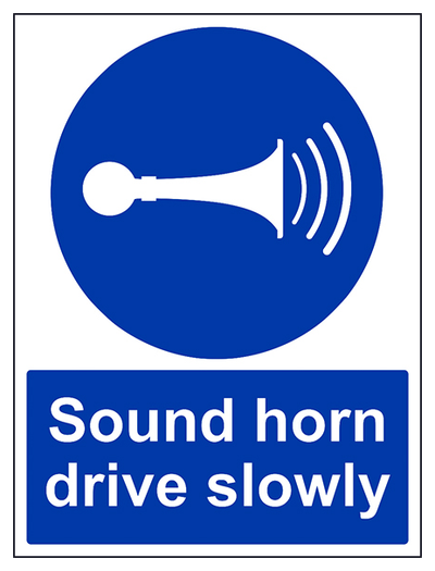 Sound Your Horn Drive Slowly