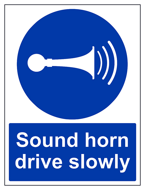 Sound Your Horn Drive Slowly