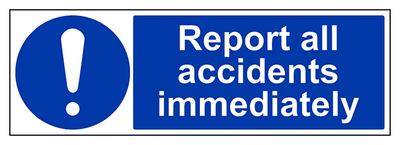 Report All Accidents Immediately Landscape