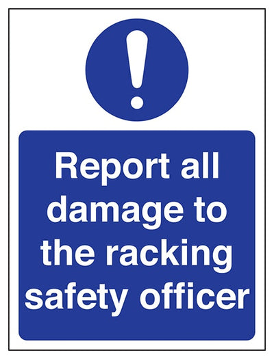Report All Damage To The Racking Safety Officer
