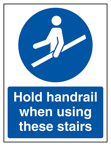 Hold Handrail When Using These Stairs