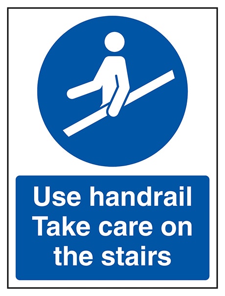 Use Handrail Take Care On The Stairs