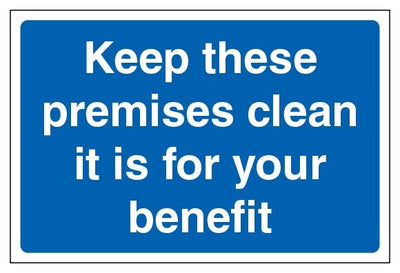 Keep These Premises Clean It Is For Your Benefit Large Landscape