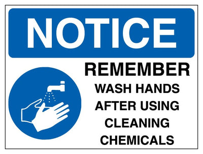 Notice Remember Wash Hands After Using Cleaning Chemicals