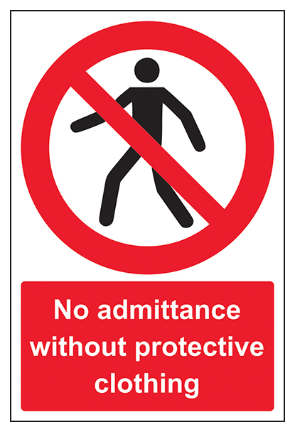 No Admittance Without Protective Clothing Portrait