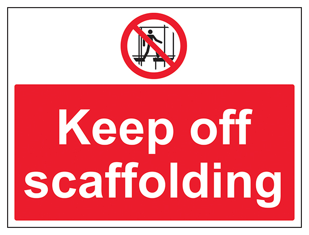 Keep Off Scaffolding Large Landscape