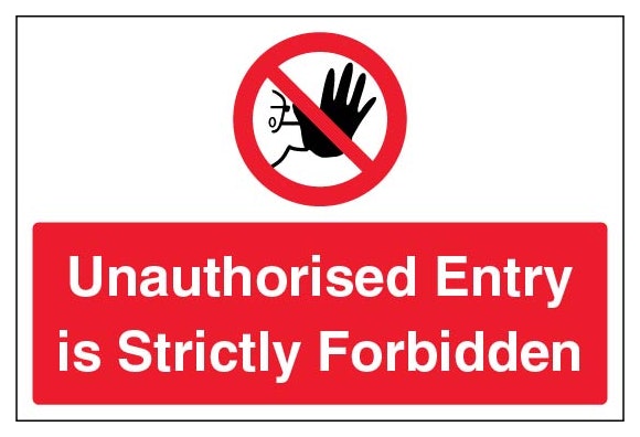 Unauthorised Entry Is Strictly Forbidden Large Landscape