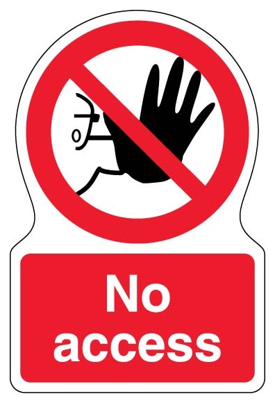 No Access Shaped Sign