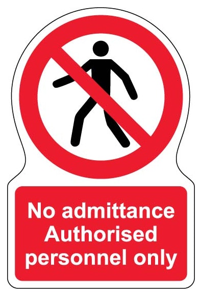 No Admittance Authorised Personnel Only Shaped Sign