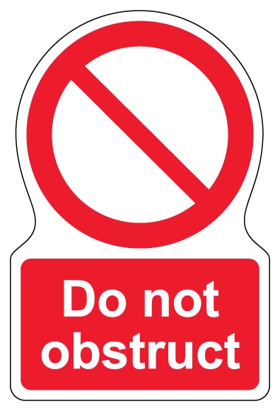 Do Not Obstruct Shaped Sign