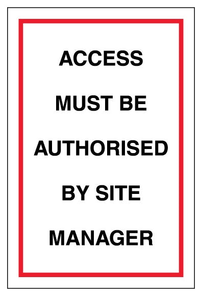 Access Must Be Authorised By Site Manager