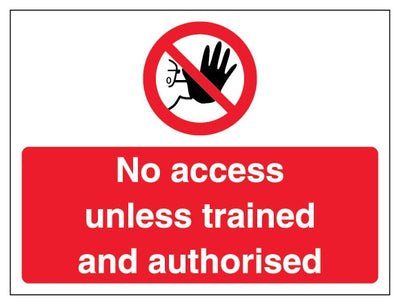 No Access Unless Trained And Authorised Landscape