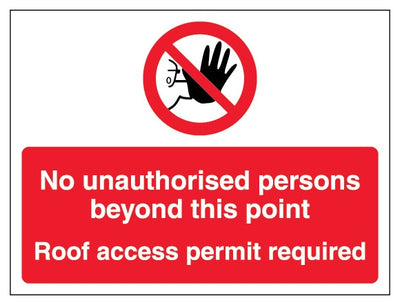 No Unauthorised Persons Beyond This Point Roof Access Permit Required Landscape