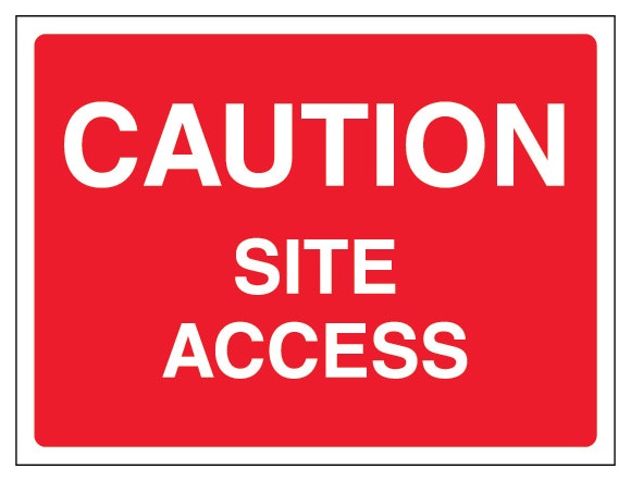 Caution Site Access Landscape
