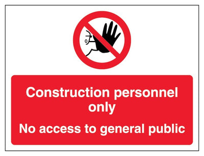 Construction Personnel Only No Access To General Public Landscape