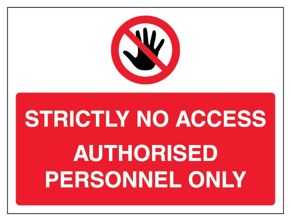 Strictly No Access Authorised Personnel Only Landscape