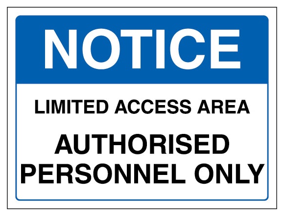 Notice Limited Access Area Authorised Personnel Only Landscape