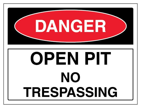 Danger Open Pit No Trespassing Landscape