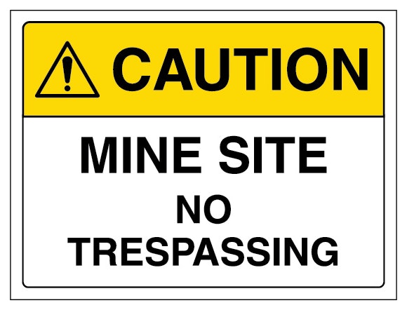 Caution Mine Site No Trespassing Landscape