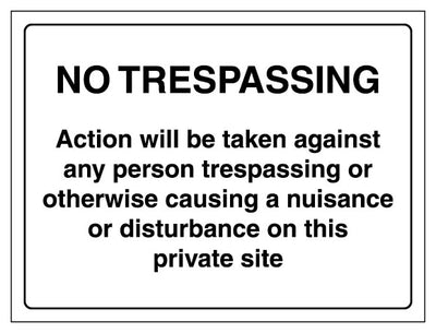 No Trespassing Action Will Be Taken On This Site Landscape