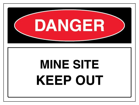Danger Mine Site Keep Out Landscape