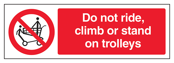 Do Not Stand Ride Or Climb On Trolleys Landscape