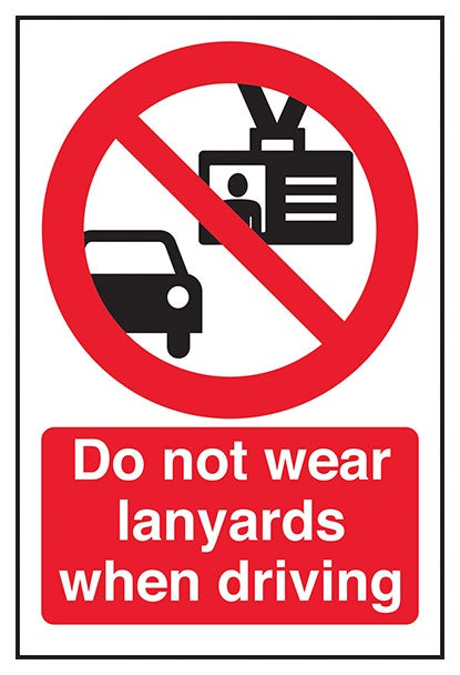 Do Not Wear Lanyards When Driving Portrait