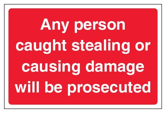 Any Person Caught Stealing Or Causing Damage Will Be Prosecuted Large Landscape