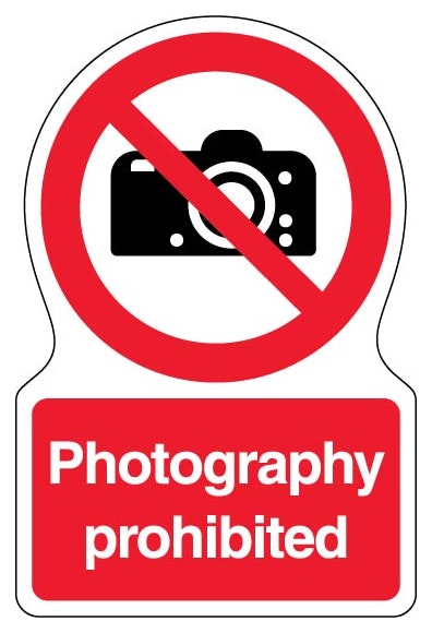 Photography Prohibited Shaped Sign