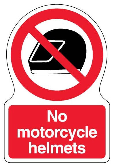 No Motorcycle Helmets Shaped Sign
