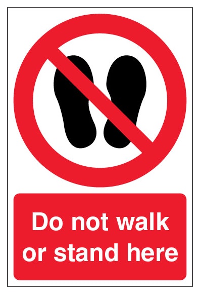 Do Not Walk Or Stand Here Portrait