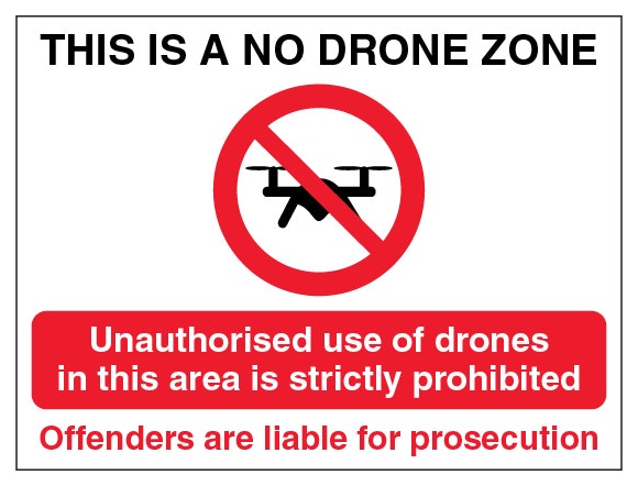 This Is A No Drone Zone Offenders Are Liable Landscape