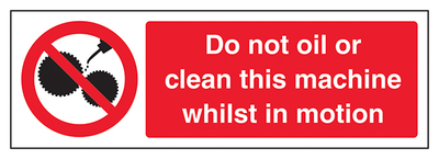 Do Not Clean Or Oil Machine In Motion Landscape
